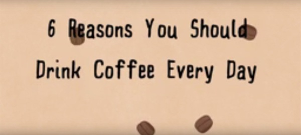 6 Reasons You Should Drink Coffee Every Day