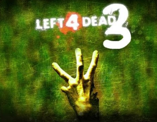 "Left 4 Dead 3" will be hitting not just PC gamers but also PlayStation 4 and Xbox One gamers.
